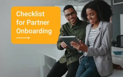 Channel Partner Onboarding Checklist: 10 Things to Do When Onboarding New Partners